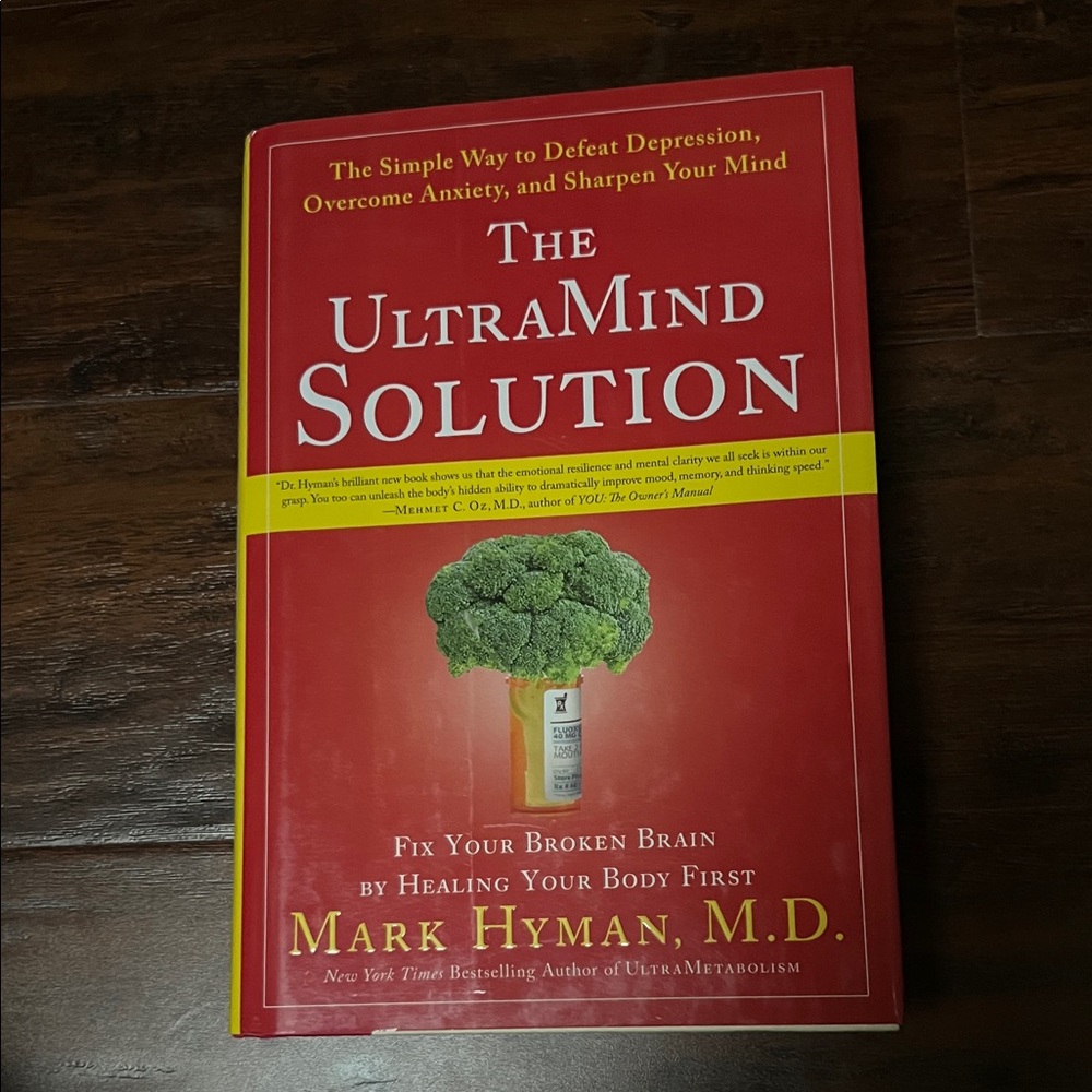 The UltraMind Solution: Defeat Depression, Overcome Anxiety, & Sharpen Your Mind